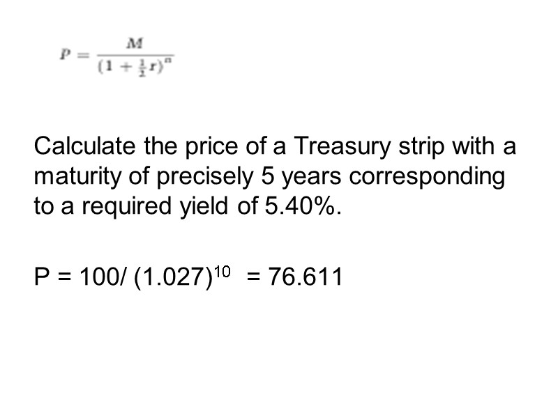 Calculate the price of a Treasury strip with a maturity of precisely 5 years